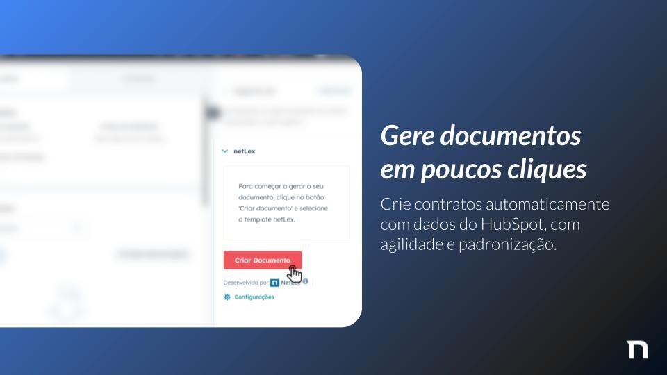 Crie contratos automaticamente 
com dados do HubSpot, com agilidade e padronização.